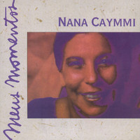 Nana Caymmi - Meus Momentos