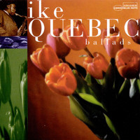 Ike Quebec - Ballads