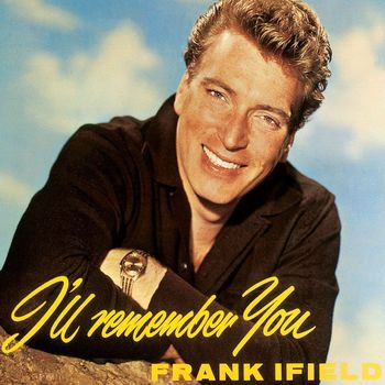 Frank Ifield - I Remember You