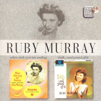 Ruby Murray - When Irish Eyes Are Smiling/Irish... And Proud Of It
