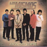 Los Mismos - Juntos Para Siempre
