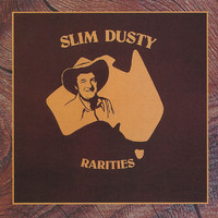 Slim Dusty - Rarities