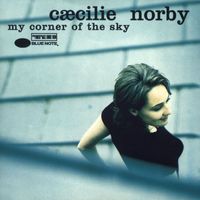 Caecilie Norby - My Corner Of The Sky