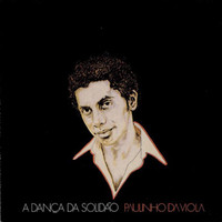 Paulinho Da Viola - Danca Da Solidao