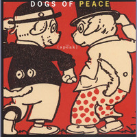 Dogs Of Peace - Speak
