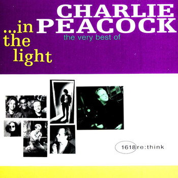 Charlie Peacock - In The Light - The Very Best Of...