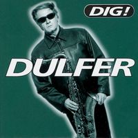 Hans Dulfer - Dig!