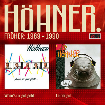 Höhner - Wenn's Dir Gut Geht / Leider Gut