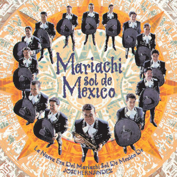 Mariachi Sol De México - La Nueva Era Del Mariachi Sol De Mexico De Jose Hernandez