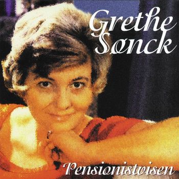 Grethe Sønck - Pensionistvisen