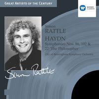 Simon Rattle & City of Birmingham Symphony Orchestra - Haydn: Symphonies nos 86, 102 & 22 'The Philosopher'