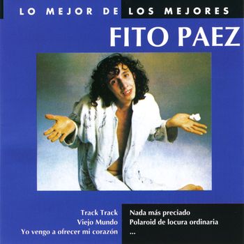 Fito Páez - Lo Mejor De Los Mejores
