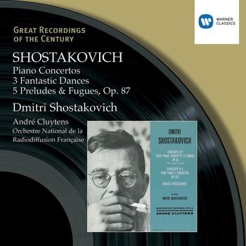 Dmitri Shostakovich, André Cluytens, Orchestre National de la Radiodiffusion Française & Ludovic Vaillant - Shostakovich: Piano Concertos, Three Fantastic Dances, Preludes & Fugues.