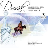 Royal Liverpool Philharmonic Orchestra & Libor Pešek - Dvořák: Symphony No. 9 "From the New World" & American Suite