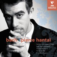 Pierre Hantaï - Bach: Fantaisie chromatique et fugue, Suite "Aufs Lautenwerk", Toccatas, Sonate & Préludes et Fugues