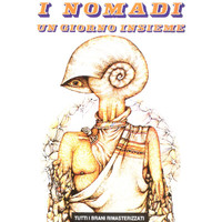 I Nomadi - Un Giorno Insieme (1994 Digital Remaster)