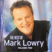 Mark Lowry - The Best Of Mark Lowry - Volume 2