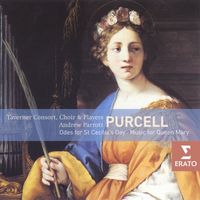Taverner Consort / Taverner Choir / Taverner Players / Andrew Parrott - Purcell: Odes for St Cecilia's Day & Music for Queen Mary