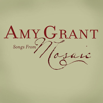 Amy Grant - Songs From Mosaic