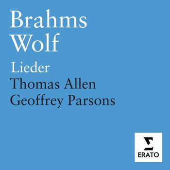 Sir Thomas Allen/Geoffrey Parsons - Brahms & Wolf - Lieder