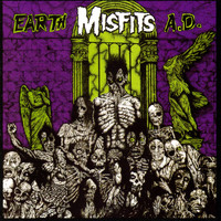 Misfits - Earth A.D. / Die, Die My Darling (Explicit)