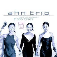 Ahn Trio - Dvorák, Suk & Schostakowitsch: Piano Trios