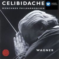Sergiù Celibidache - Sergiù Celibidache Edition Vol I - Wagner