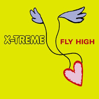 X-Treme - Fly High