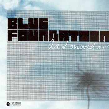 Blue Foundation - As I Moved On