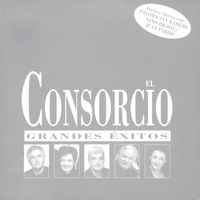 El Consorcio - Grandes Exitos