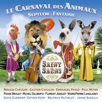 Renaud Capuçon - Saint-Saëns: Le carnaval des animaux