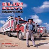 Slim Dusty - Makin' A Mile