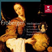 Siegbert Rampe - Froberger: Meditation · Works for Harpsichord