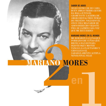 Mariano Mores - Sabor A Adios/Mariano Mores En El Mundo