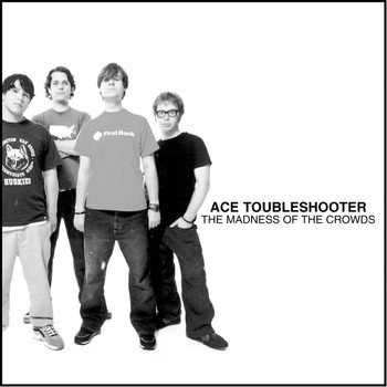 Ace Troubleshooter - The Madness Of The Crowds