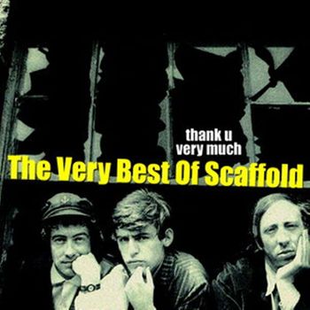 The Scaffold - Thank U Very Much - The Very Best Of The Scaffold