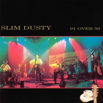 Slim Dusty - 91 Over 50