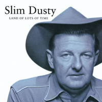 Slim Dusty - Land Of Lots Of Time