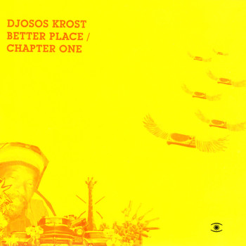 Djosos Krost - Better Place/Chapter One Single