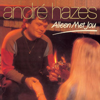 André Hazes - Alleen Met Jou