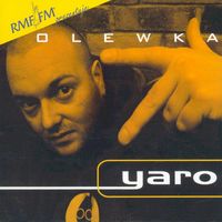Yaro - Olewka