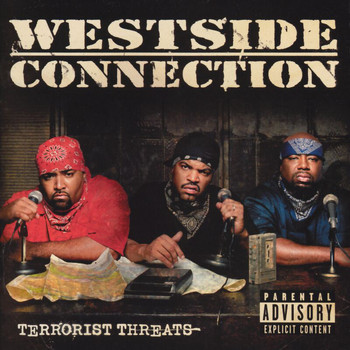 Westside Connection - Terrorist Threats (Explicit)