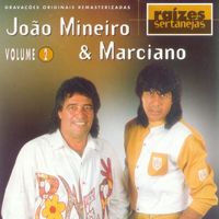 João Mineiro & Marciano - Raizes Sertanejas - Vol.2