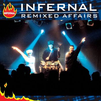 Infernal - Remixed Affairs