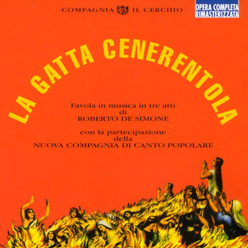 Nuova Compagnia Di Canto Popolare - La Gatta Cenerentola (Favola In Musica In Tre Atti)