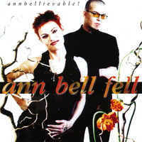 Ann Bell Fell - Annbelievable (Explicit)