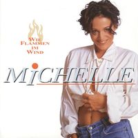 Michelle - Wie Flammen Im Wind