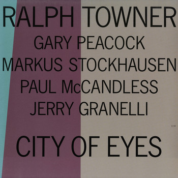 Ralph Towner - City Of Eyes