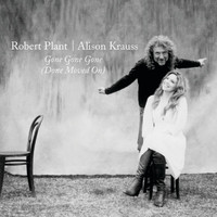 Robert Plant, Alison Krauss - Gone, Gone, Gone