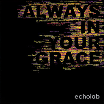 Echolab - Always In Your Grace